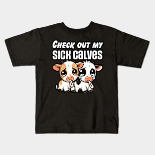 Sick Calves (Gym Humor) Kids T-Shirt